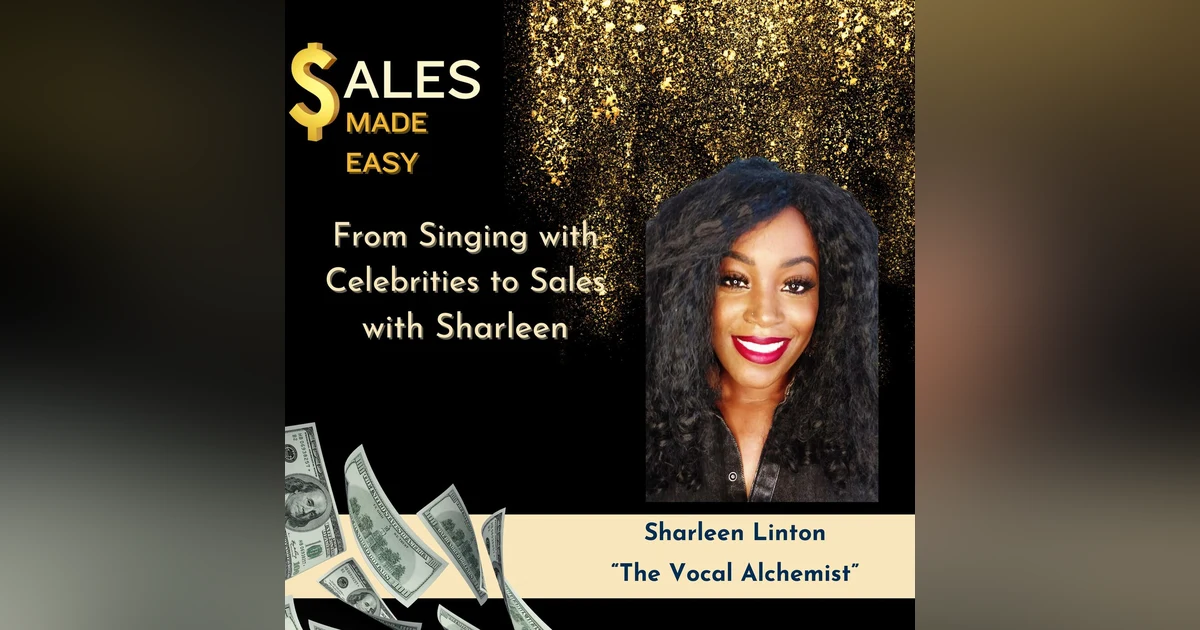 From Singing with Celebrities to Sales with Sharleen The Vocal Alchemist
