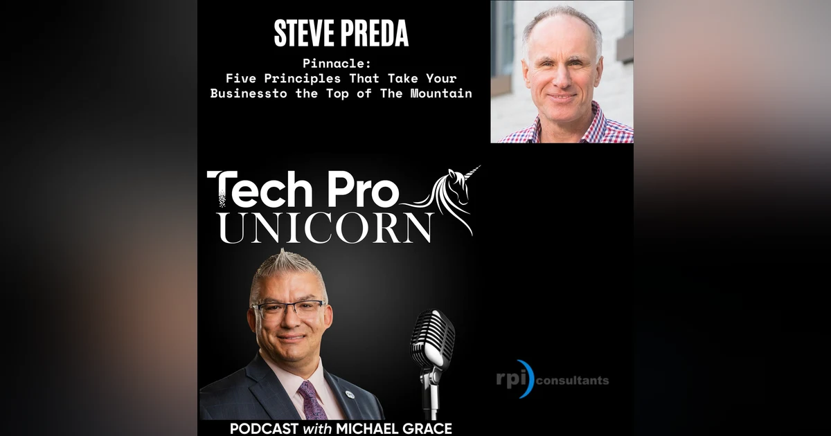 Pinnacle: Five Principles that Take Your Business to the Top of the Mountain - Steve Preda