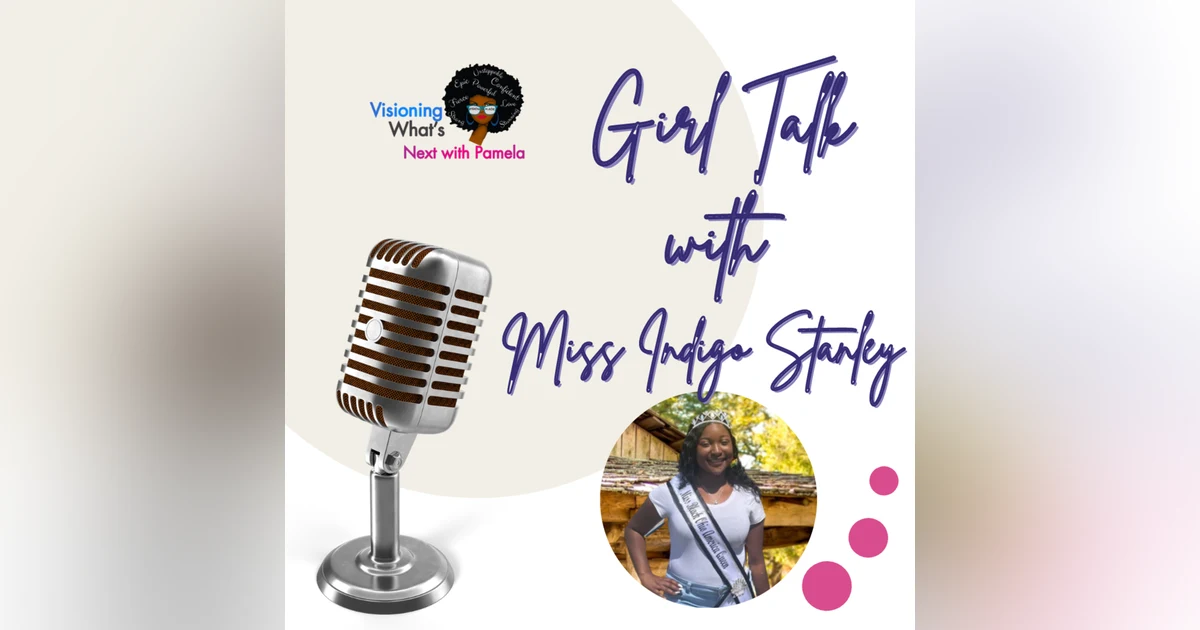 Episode 87 Girl Talk with Miss Indigo Stanley