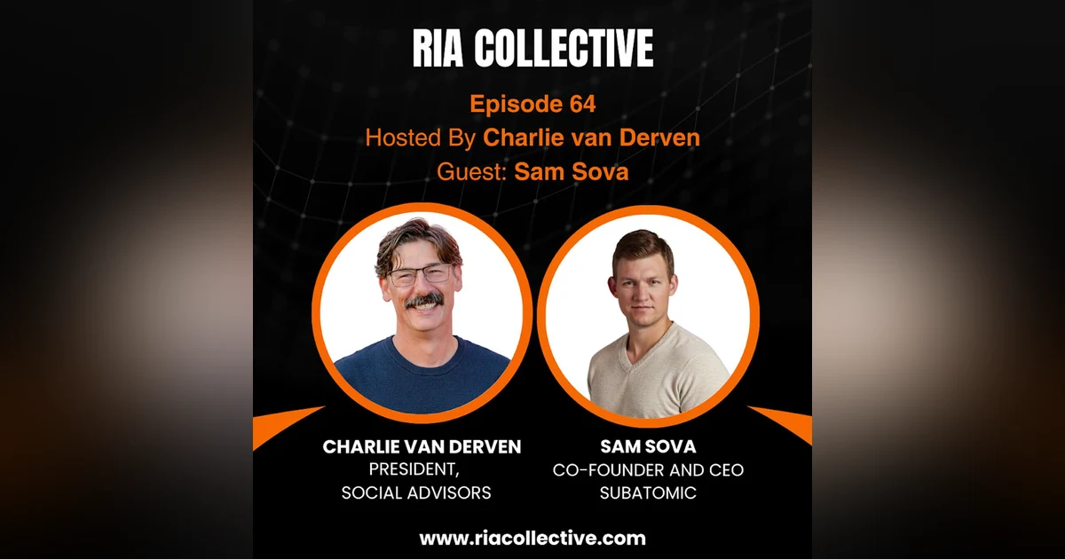 RIA Collective: Sam Sova | AI Coworkers Are Changing Advisory Firms