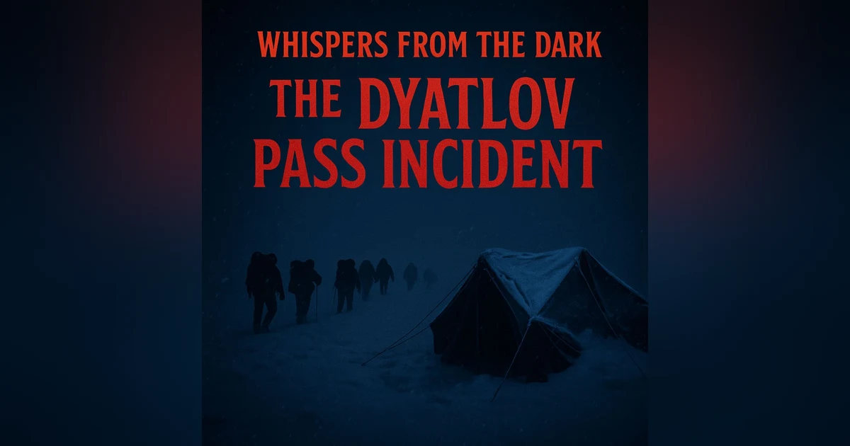 Whispers from the Dark: Dyatlov Pass – Russia’s Unsolved Mountain Mystery & Chilling Deaths of 1959