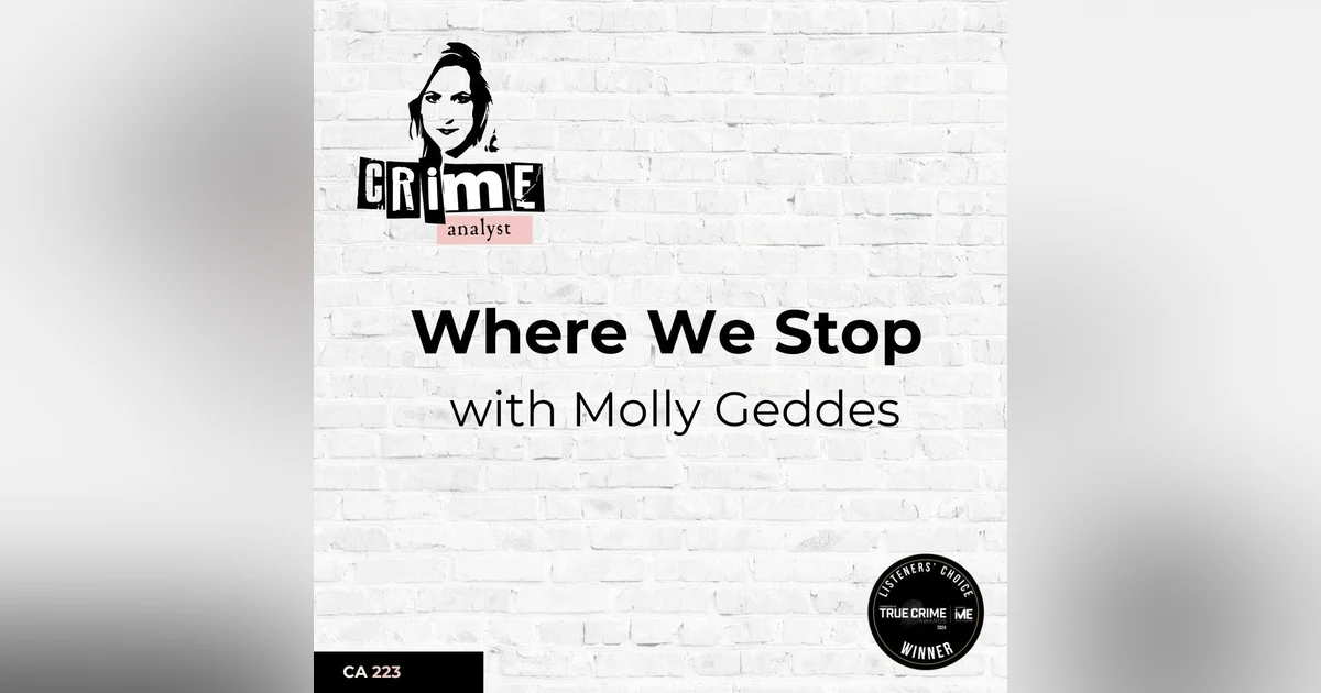 Ep 223: Where We Stop with Molly Geddes