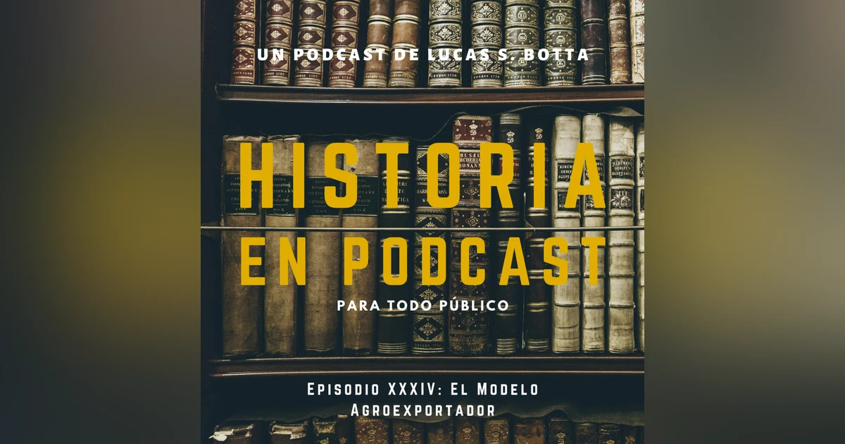 34. El Modelo Agroexportador