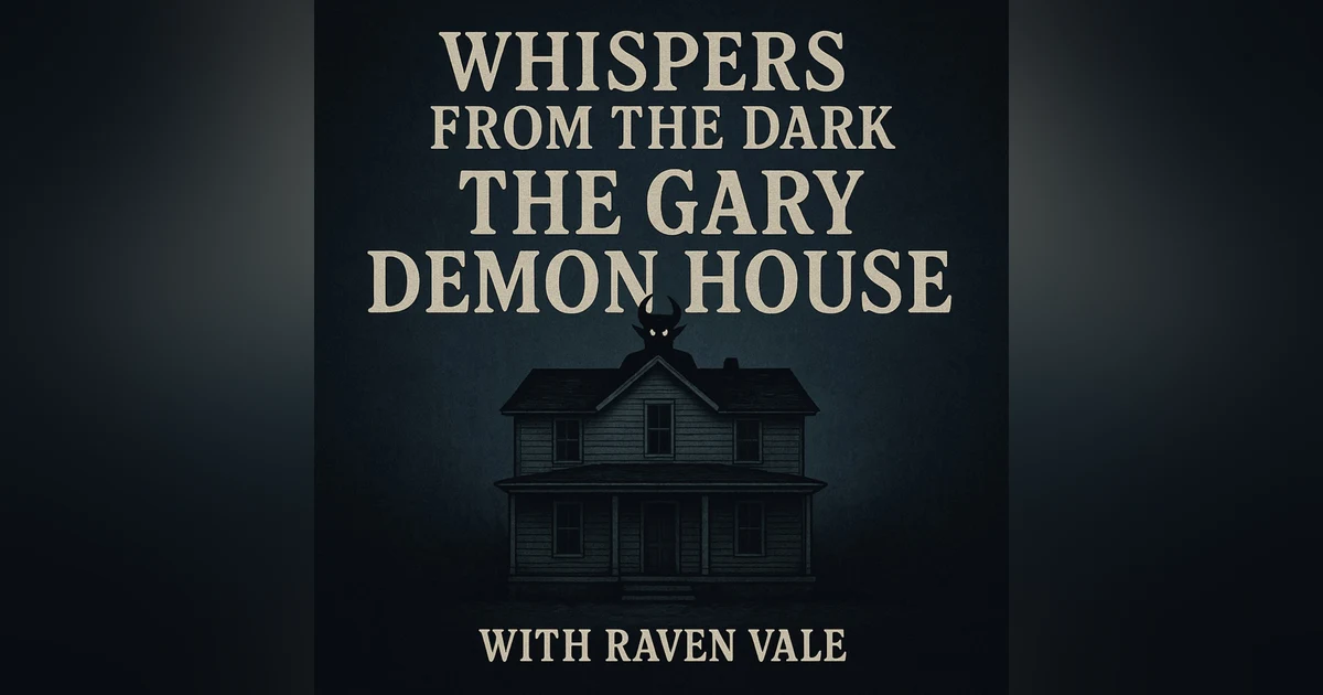 Whispers from the Dark: The Gary Demon House – Latoya Ammons' True Haunting & Demonic Possession