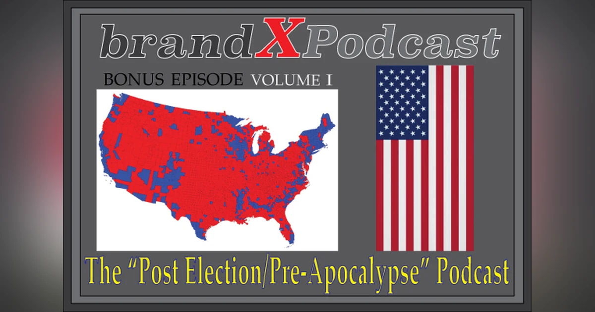 Post Election - Pre-Apocalypse Bonus Episode