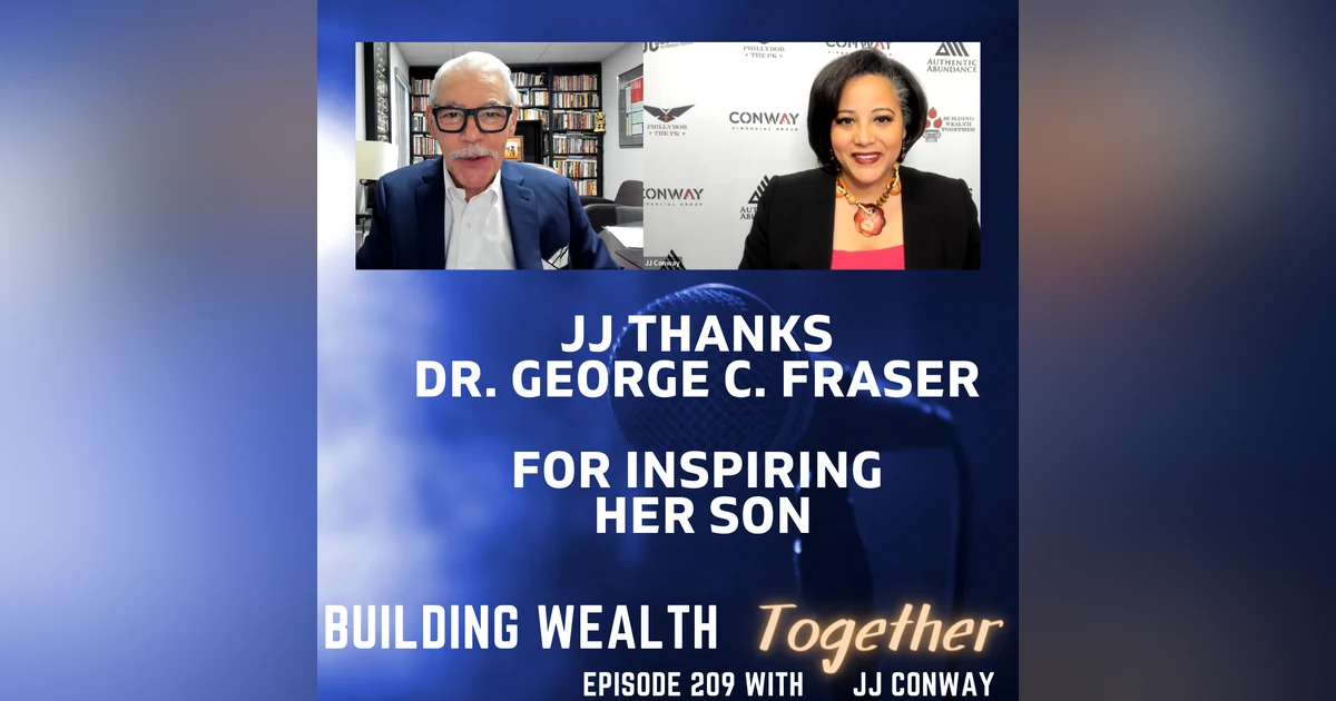 Episode 209: JJ Thanks Dr. George Fraser For Inspiring Her Son