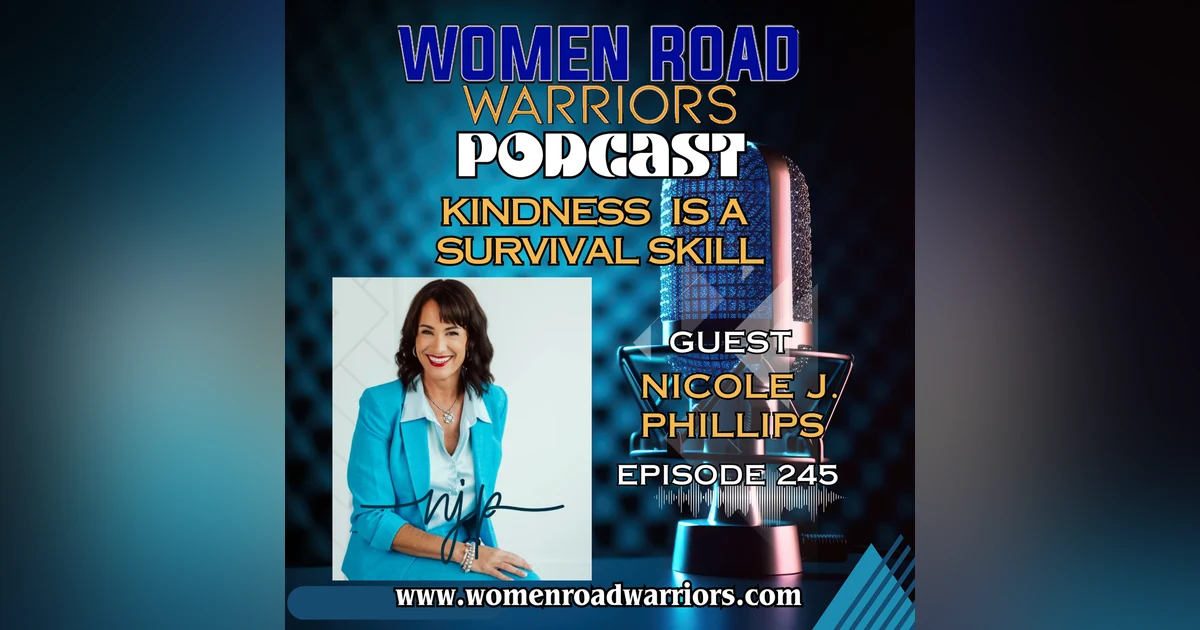 Kindness Is a Survival Skill with Nicole Phillips