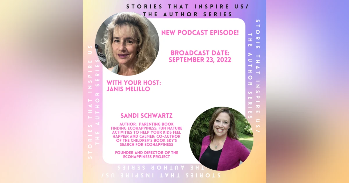 Stories That Inspire Us / The Author Series with Sandi Schwartz - 09.23.22