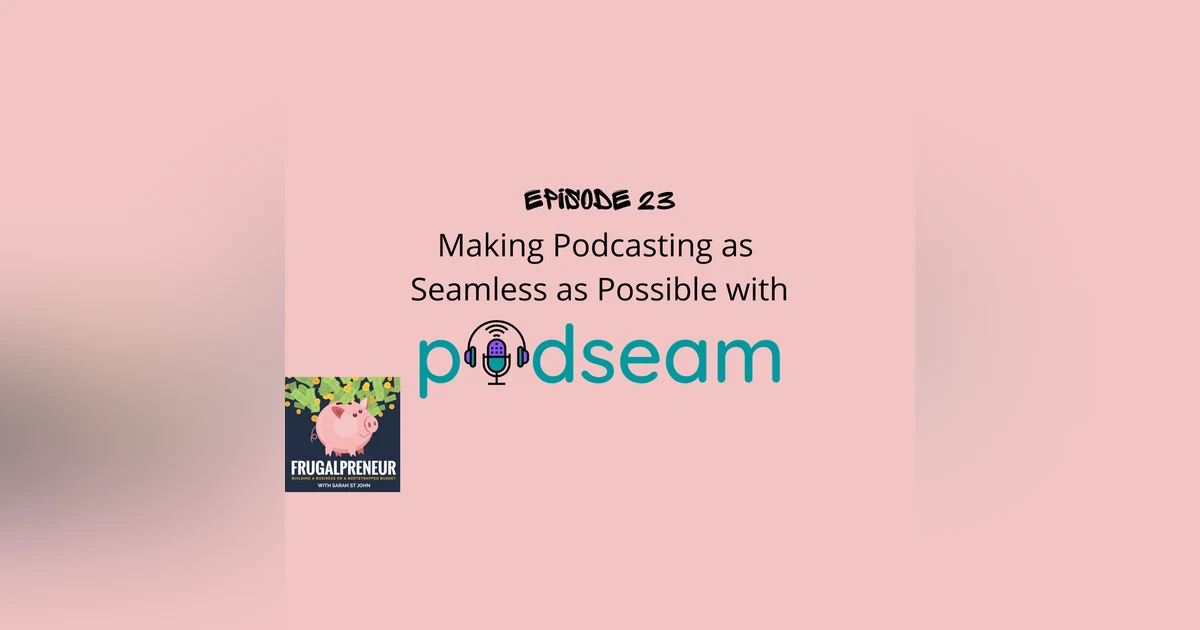 Making Podcasting as Seamless as Possible with PodSeam