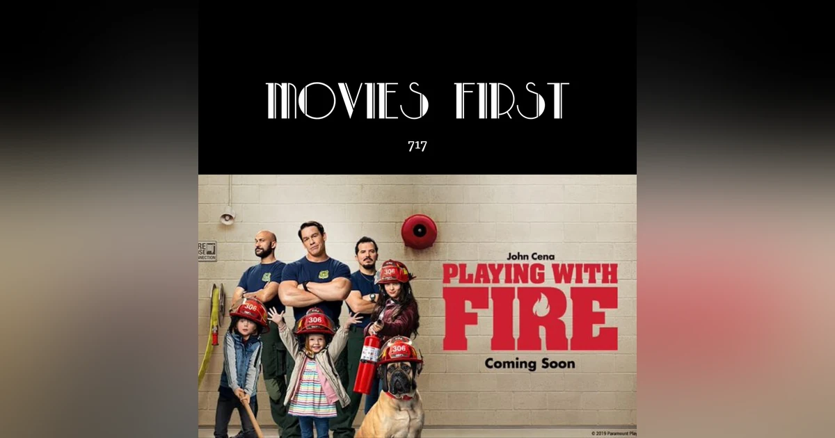 717: Playing With Fire (Comedy, Family) (the @MoviesFirst review)
