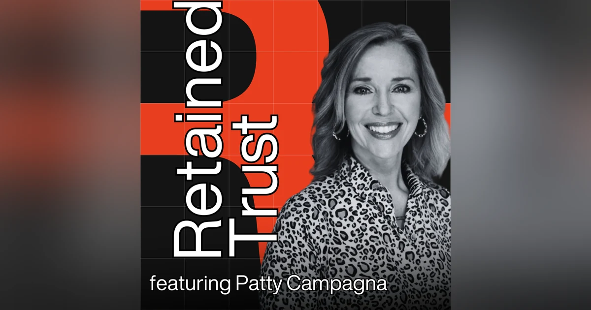 Leading & Growing with Trust with Patty Campagna