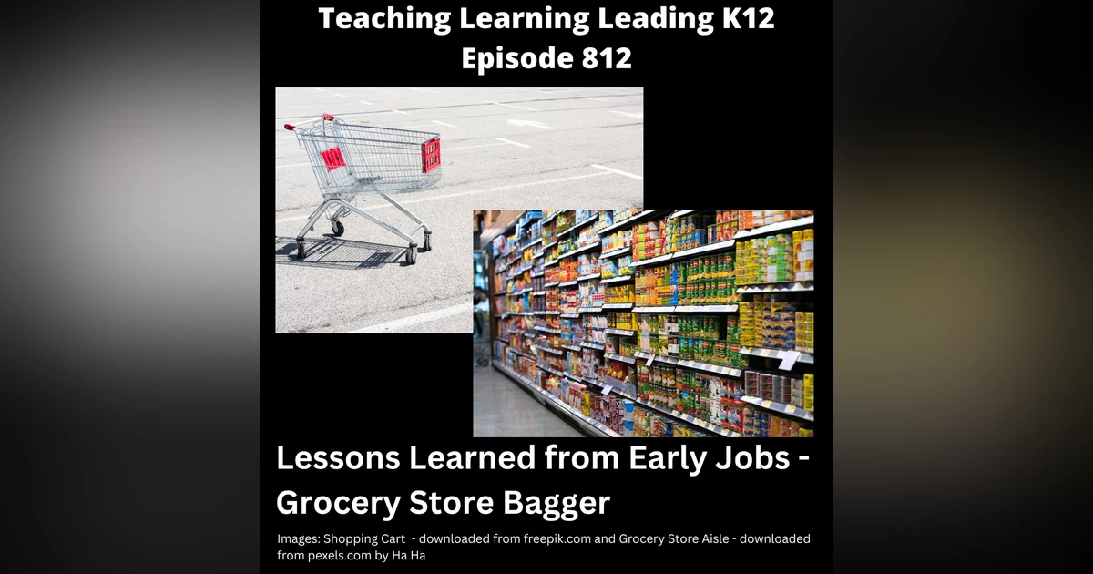 Lessons Learned from My First Jobs - Grocery Store Bagger