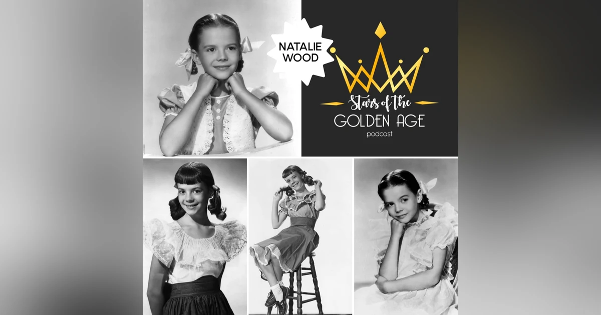 Natalie Wood (Part One)