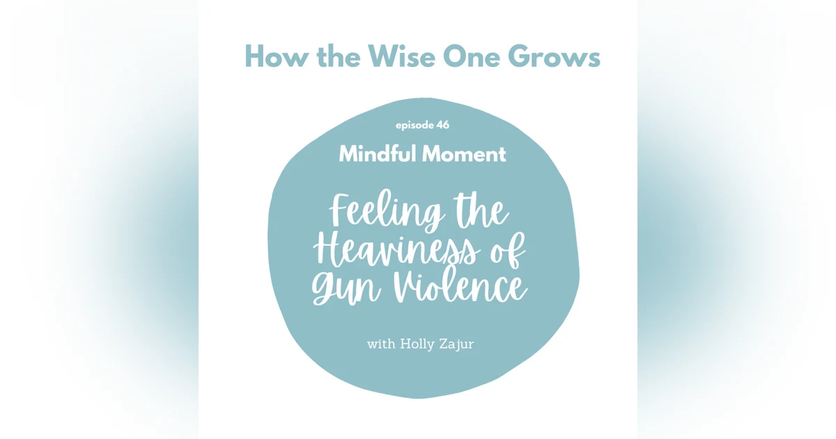 Mindful Moment to Feel the Heaviness of Gun Violence (46)