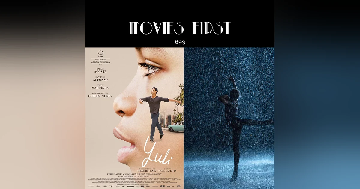 693: Yuli: The Carlos Acosta Story (Biography, Drama, Music) (the @MoviesFirst review)