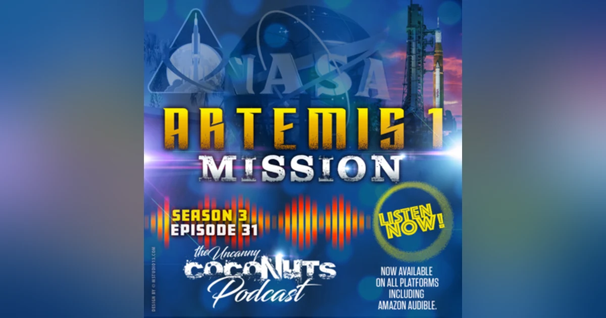 S3E31 – Artemis 1 Mission to the Moon