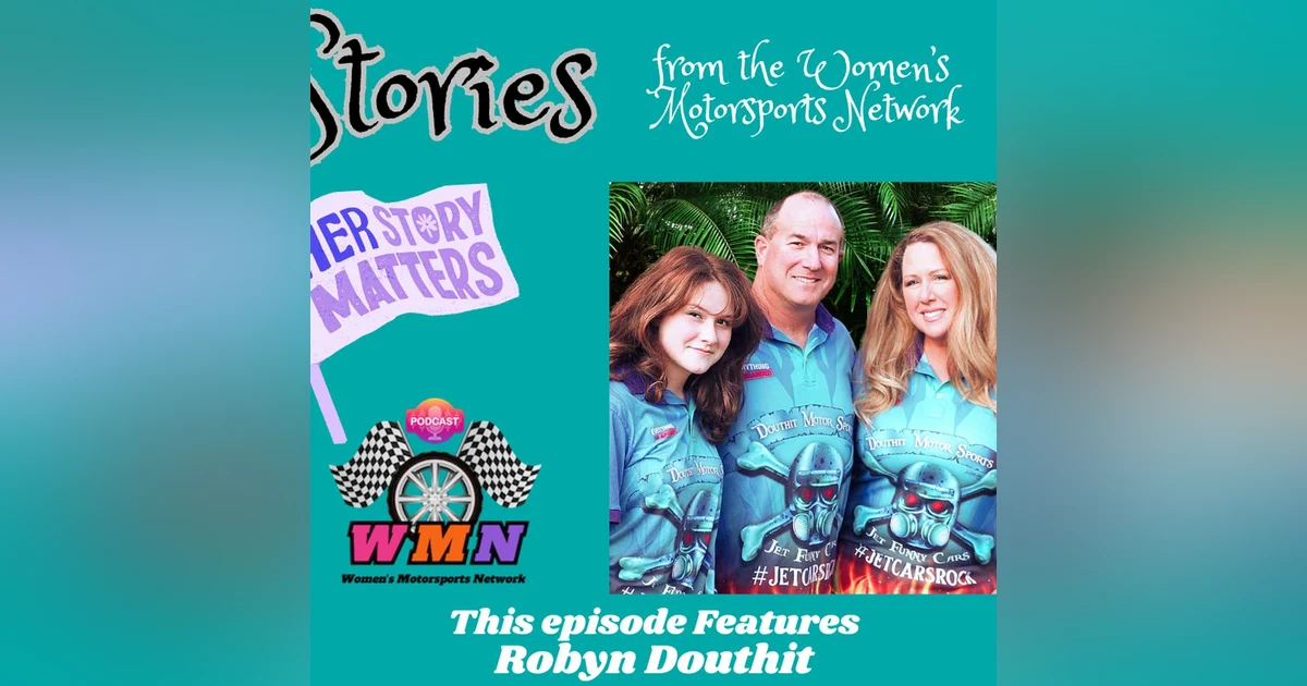 Robyn Douthit on Running a Jet Car Team & RV Life