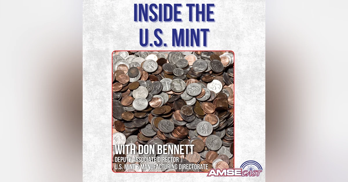 Inside the U.S. Mint with Don Bennett