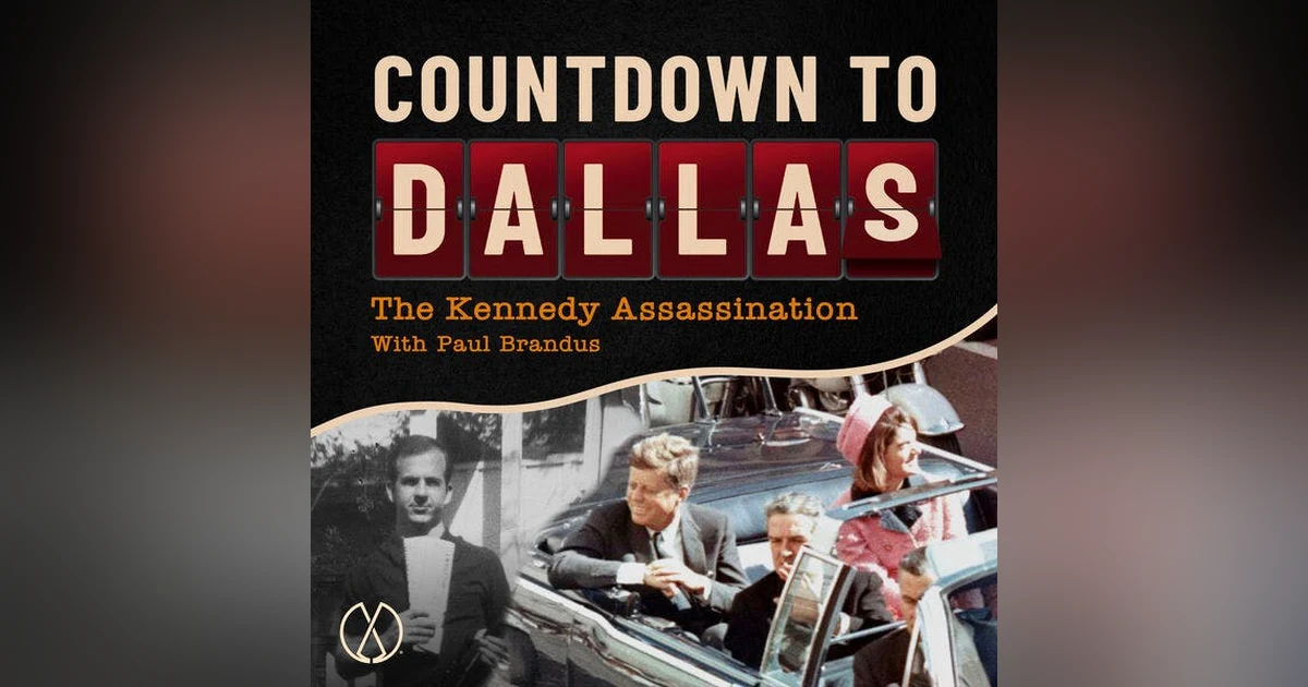 FEED DROP: Introducing Countdown to Dallas: The Kennedy Assassination