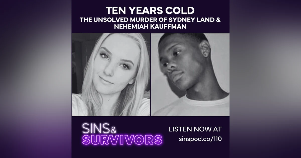 The Unsolved Murders of Sydney Land and Nehemiah Kauffman