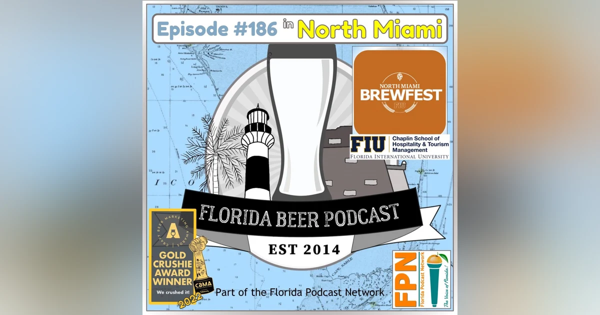 Florida Beer Podcast - Episode 186: North Miami Brewfest 2024