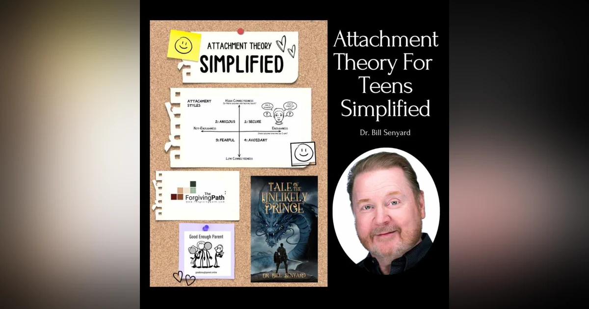 Attachment Theory for Parents of Teens Simplified