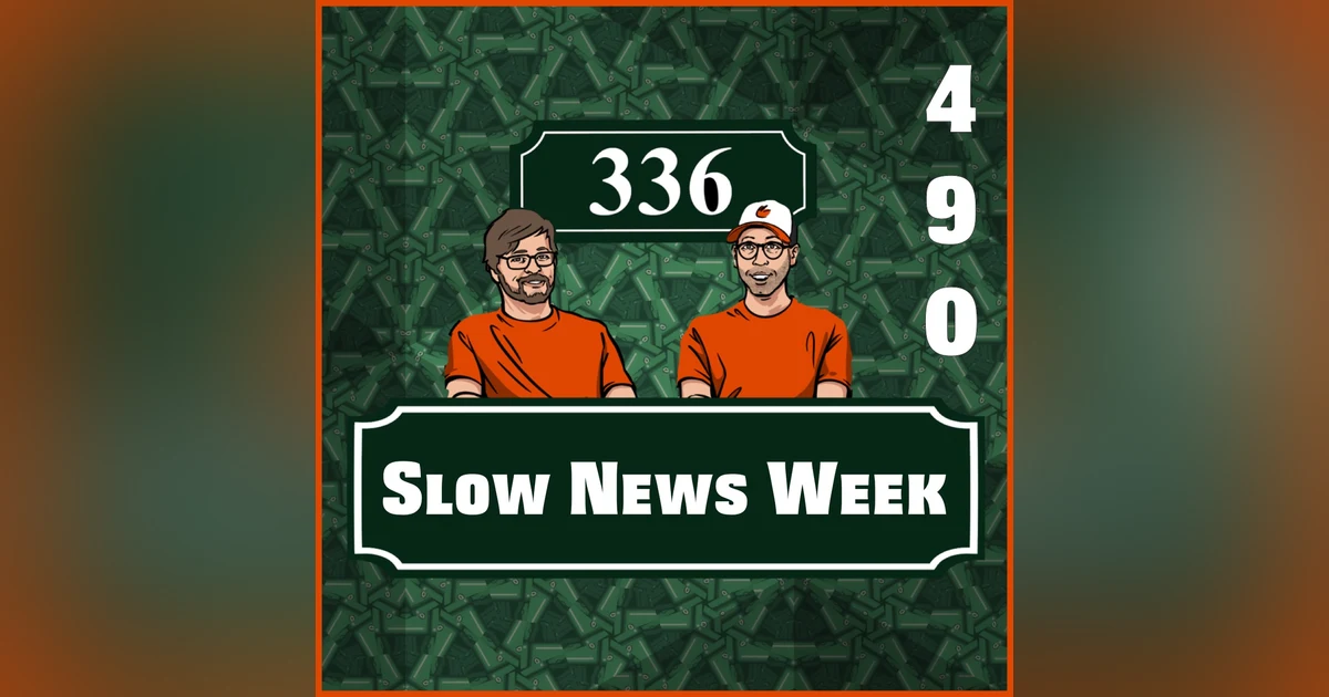 Pod 490 : Slow News Week