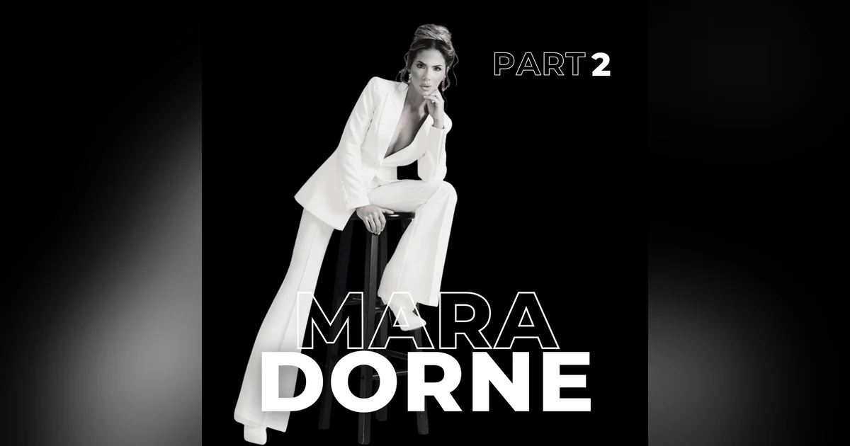 111. Grace, Grit, and Growth with Mara Dorne