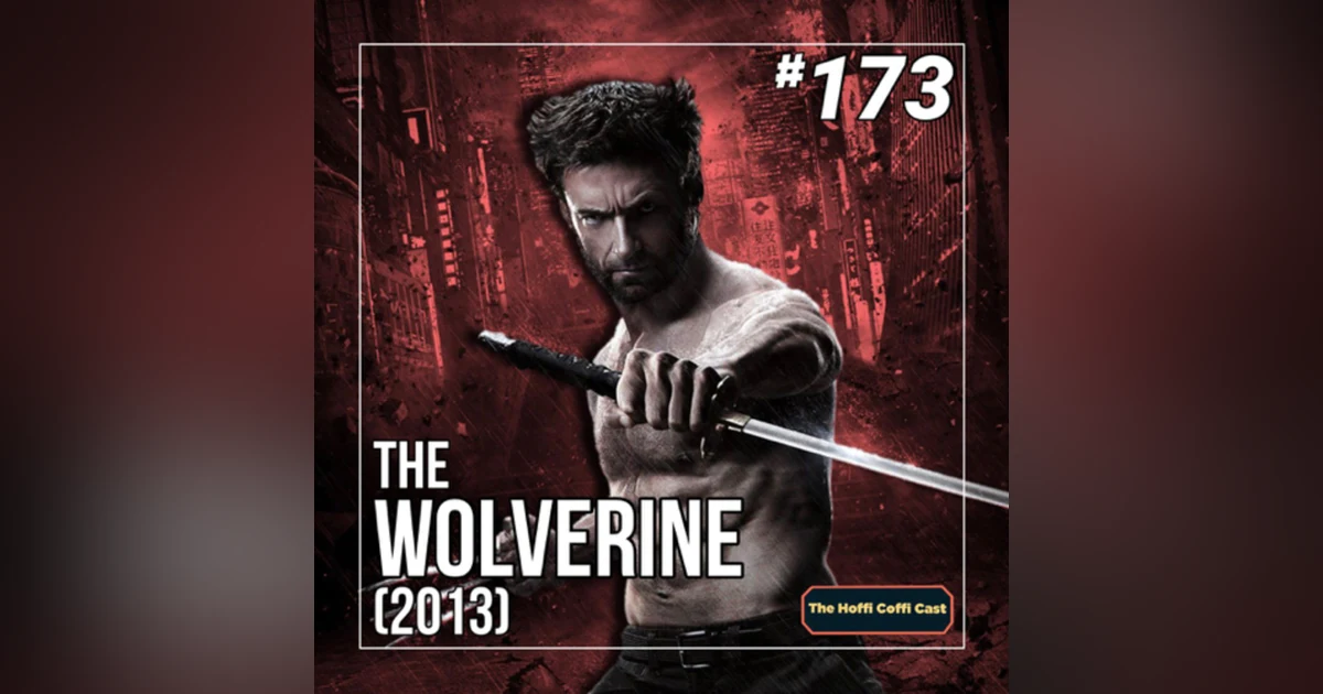 173 - The Wolverine (2013)