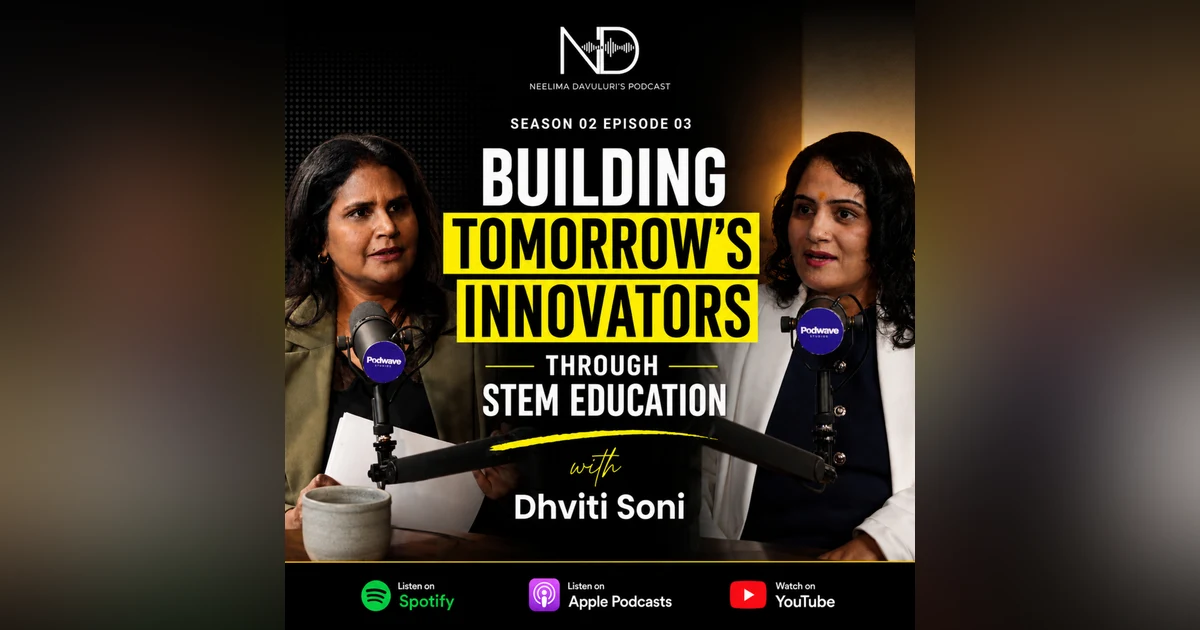 Building Tomorrow’s Innovators Through STEM Education | Dhviti Soni