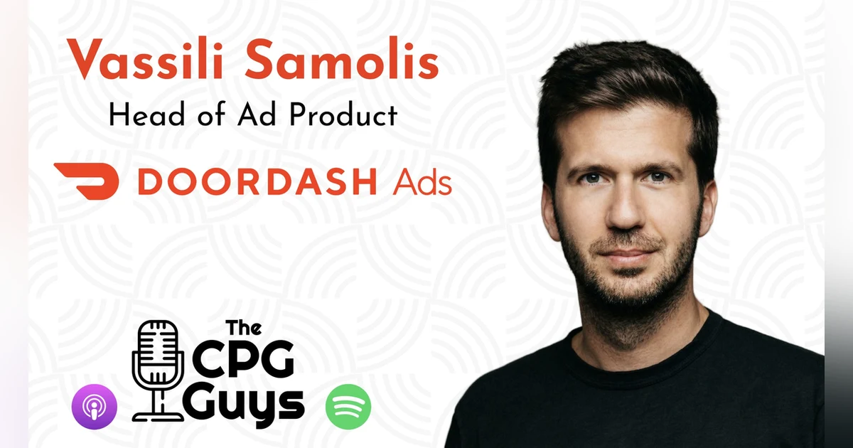 Advertising in Everyday Moments with DoorDash's Vassili Samolis