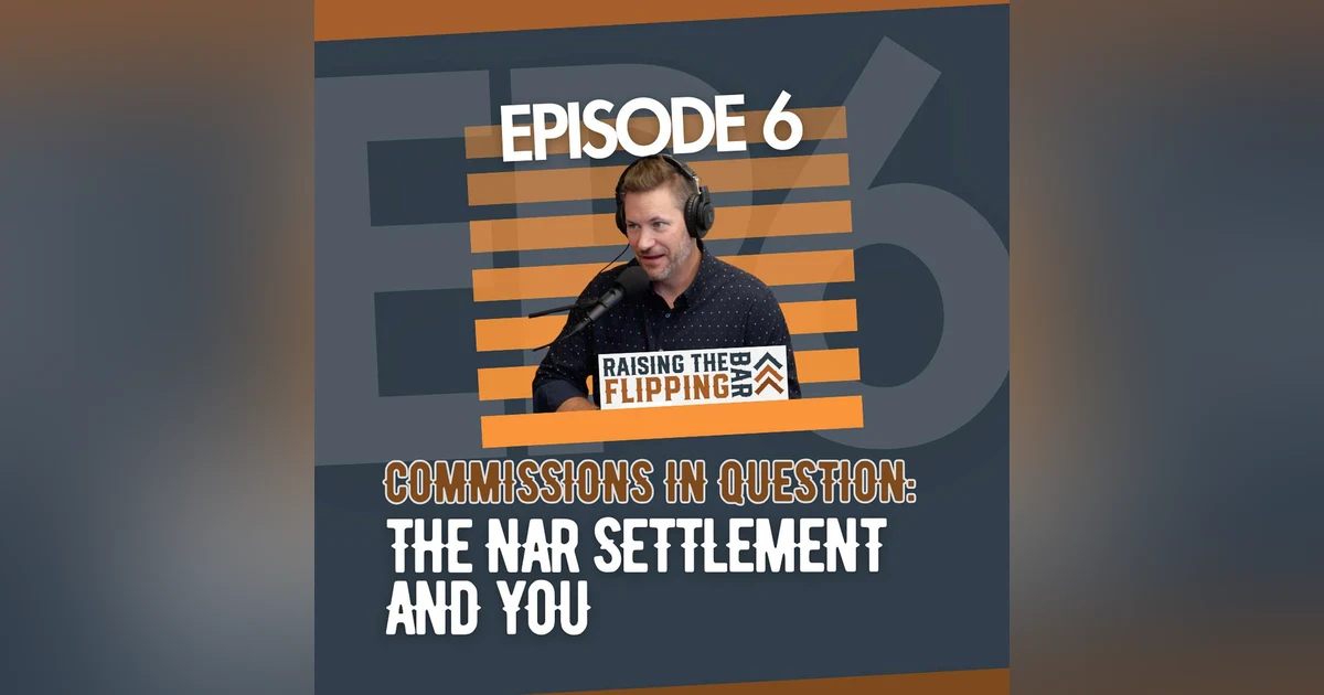 Commissions in Question: The NAR Settlement and You