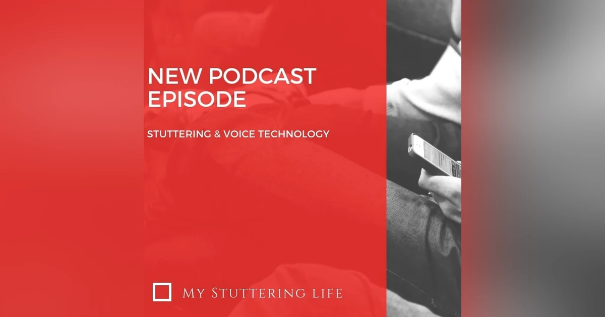 Stuttering & Voice Technology