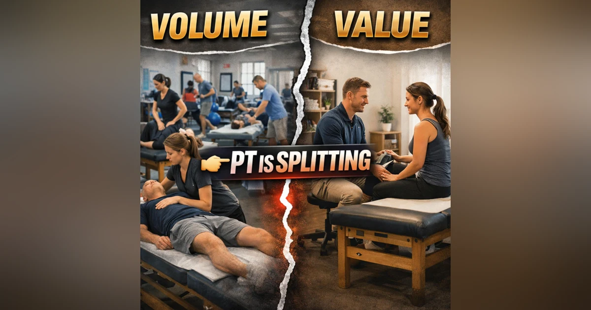 Volume vs Value: The Future of PT Clinics