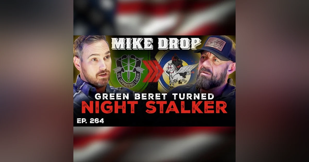 Green Beret to Night Stalker: Surviving the Dark Side of Special Operations | Ep. 264 | Pt. 1