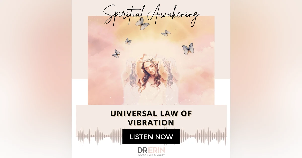 Universal Law of Vibration {37 of 52 Series}