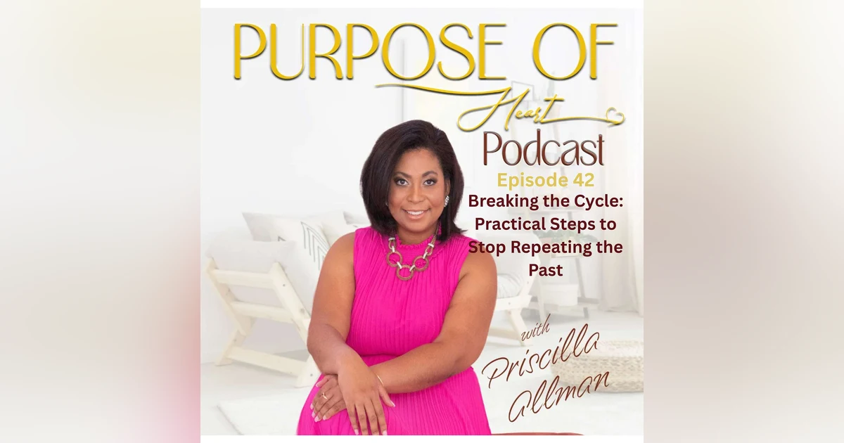 Breaking the Cycle: Practical Steps to Stop Repeating the Past
