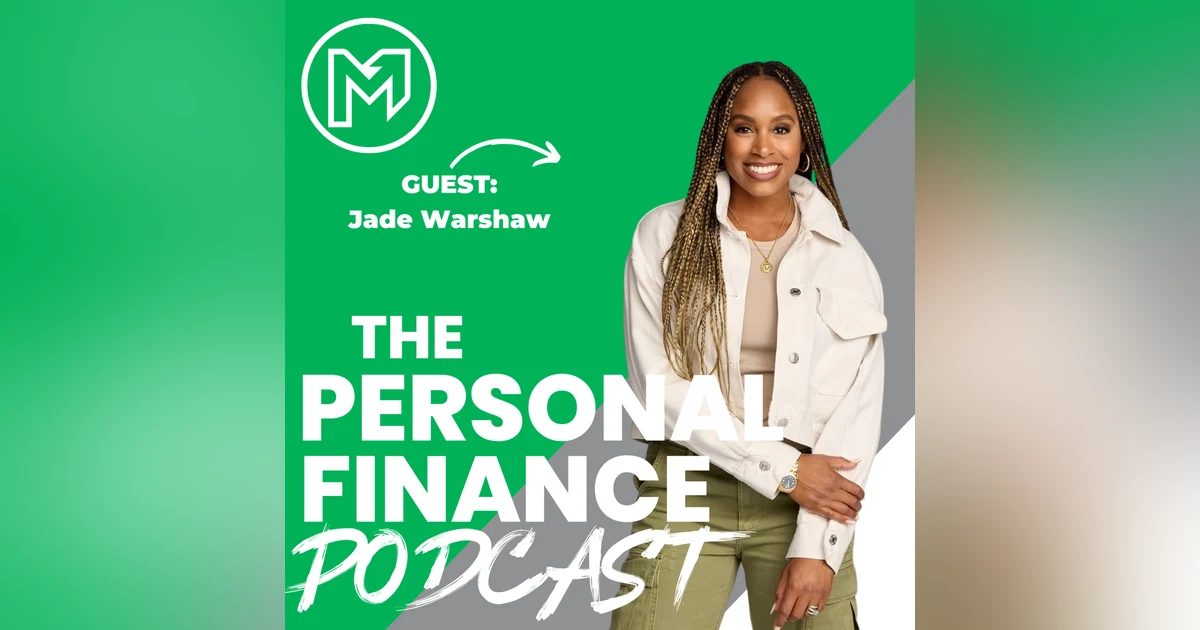 The Hidden Emotions Sabotaging Your Finances with Jade Warshaw