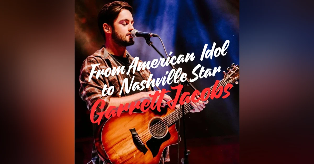 From American Idol to Nashville Star - Garrett Jacobs Rise in Country Music