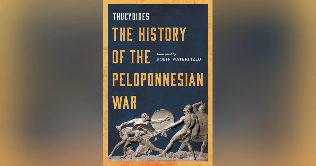 772 Thucydides and The History of the Peloponnesian War (with Polly Low and Robin Waterfield) | My Last Book with James West