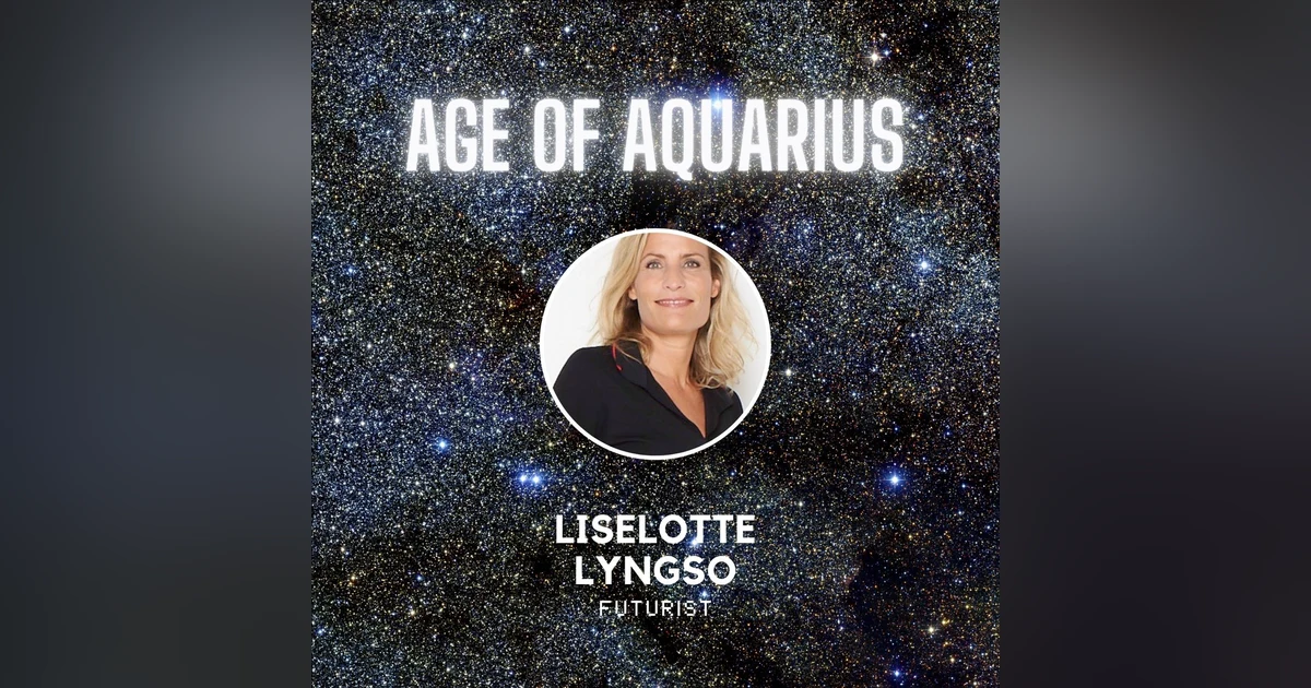 Looking Into the Future of Work, Relationships and the Metaverse with Liselotte Lyngsø
