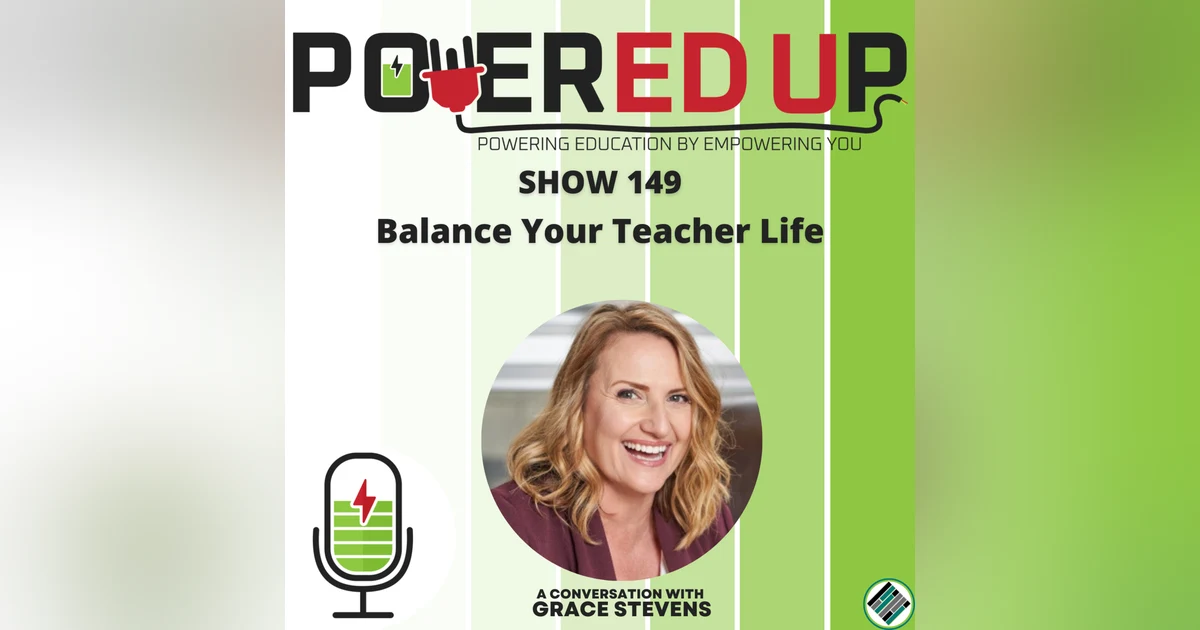 149: Balance Your Teacher Life