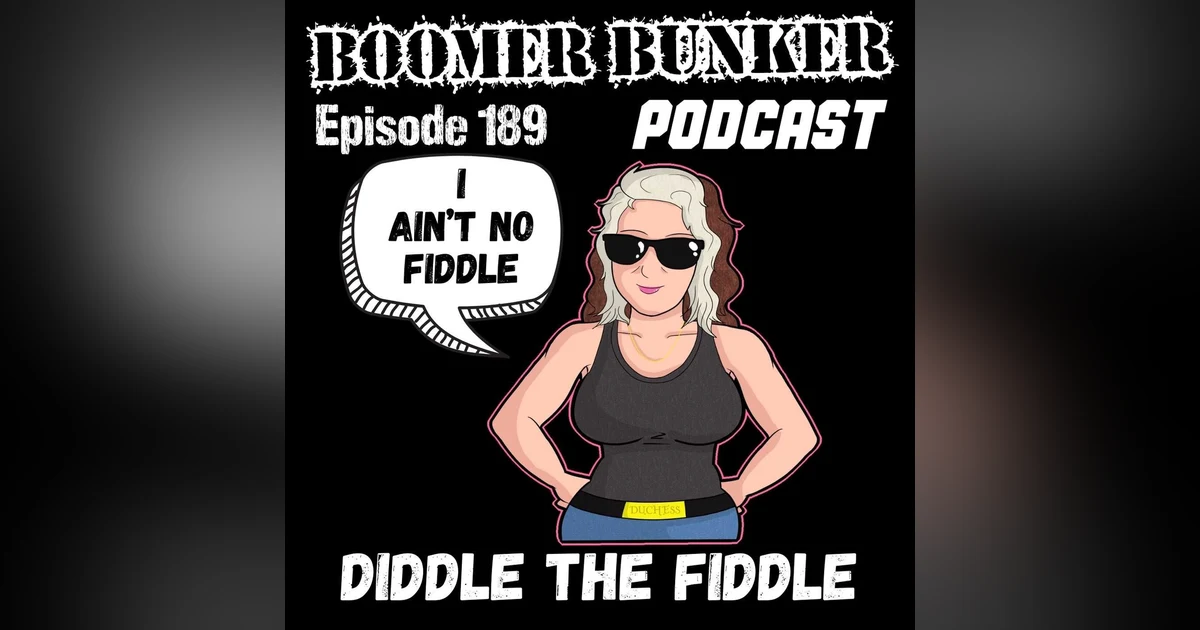 Diddle the Fiddle | Episode 189