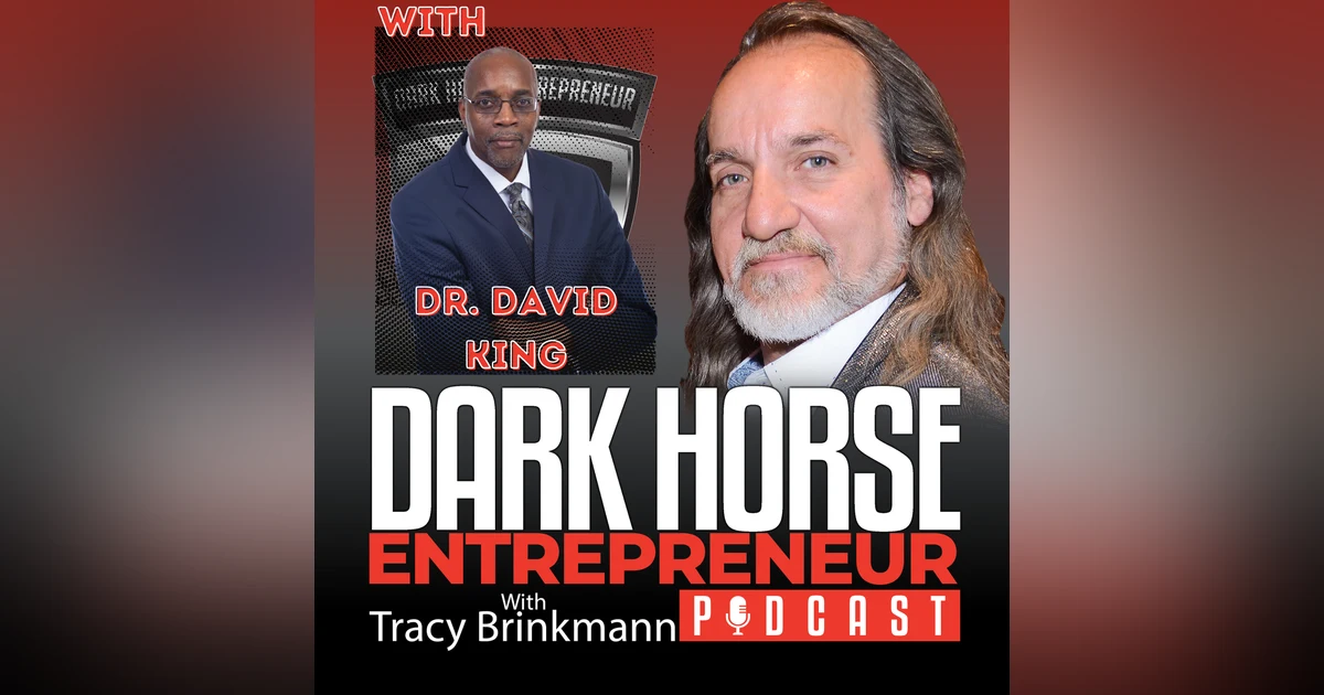 EP 338 Dr David King Success Comes From Fixing Problems