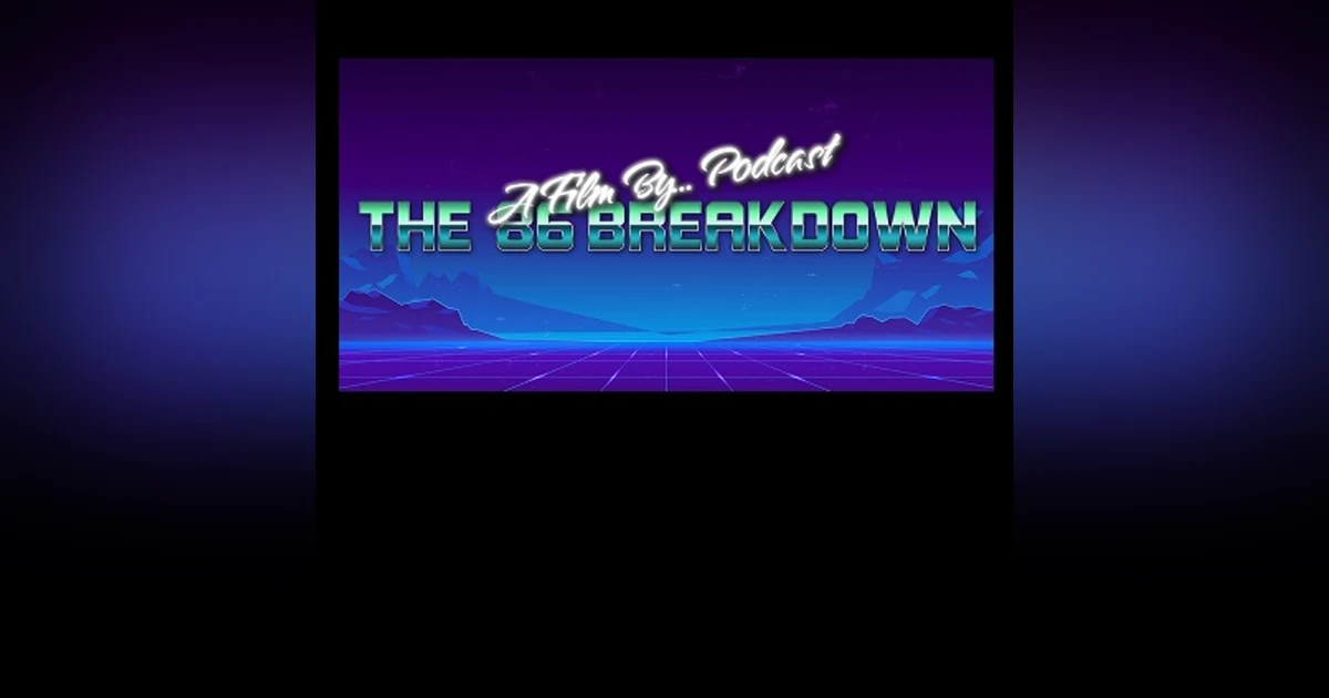 The '86 Breakdown!