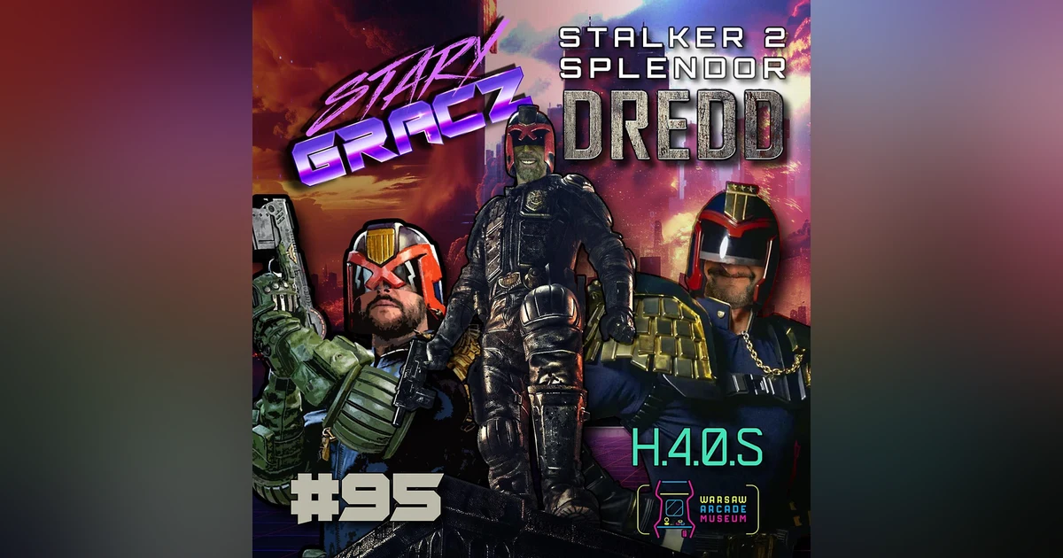 #95 Stalker 2, Splendor, Dredd