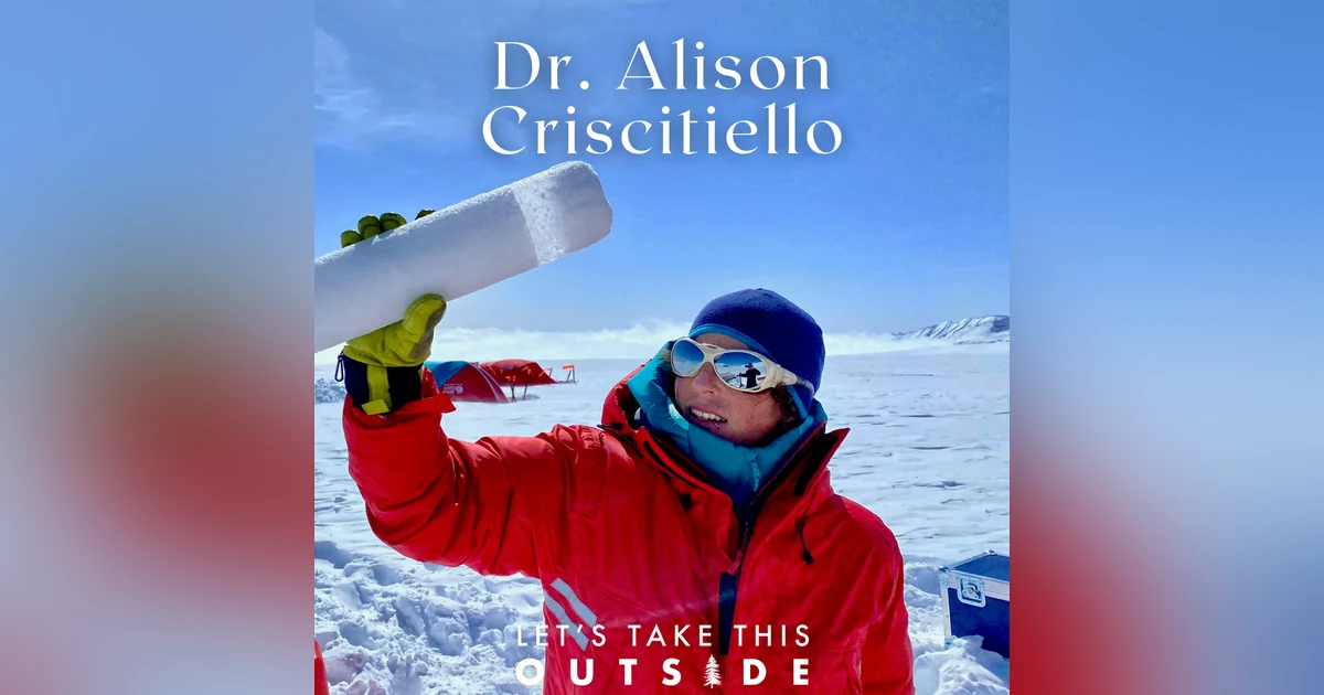 Dr. Alison Criscitiello - Ice Core Scientist