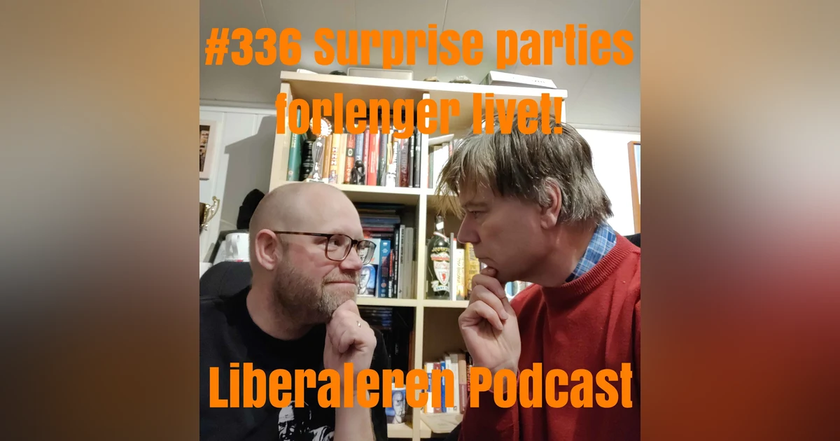 #336 Surprise parties forlenger livet!