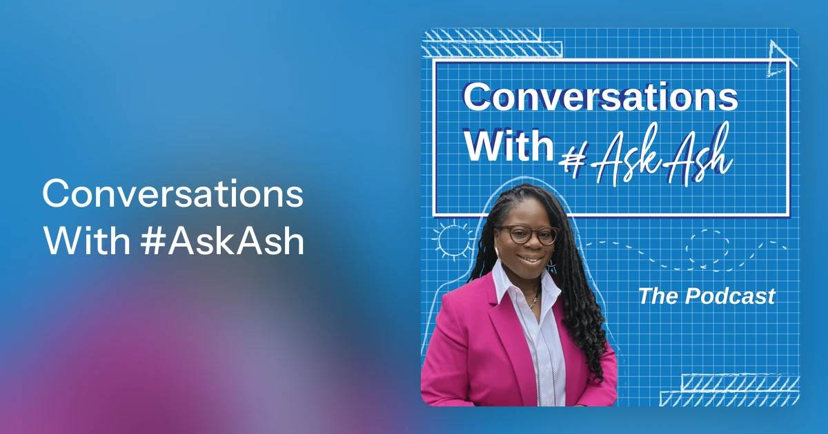 Conversations With #AskAsh