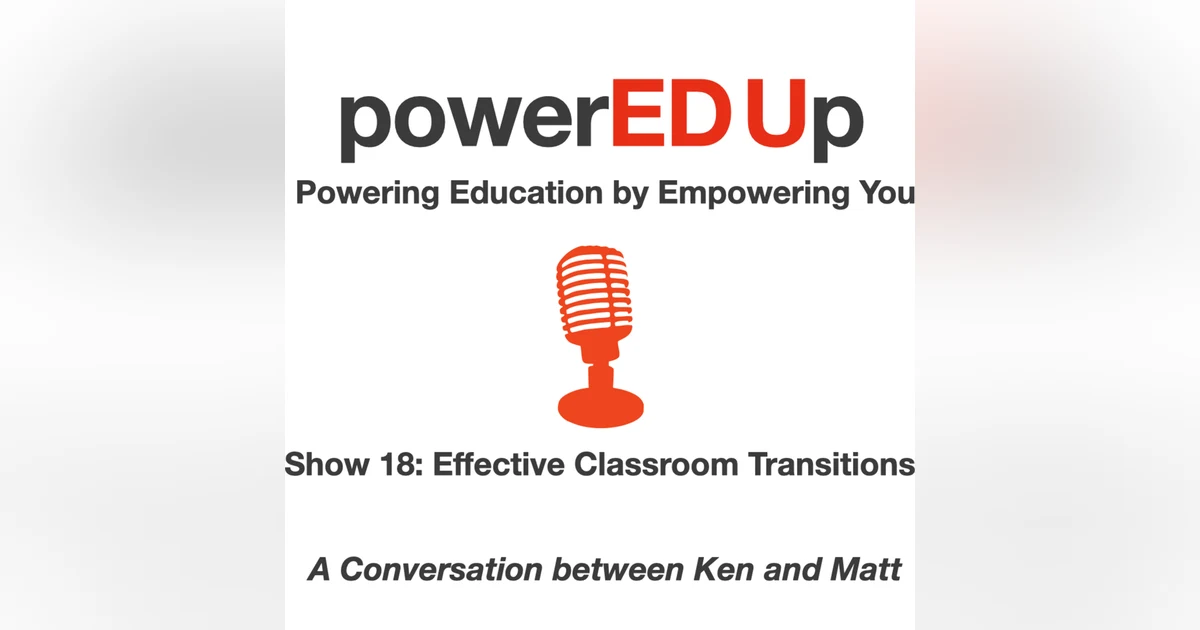 Show 18 - Effective Classroom Transitions